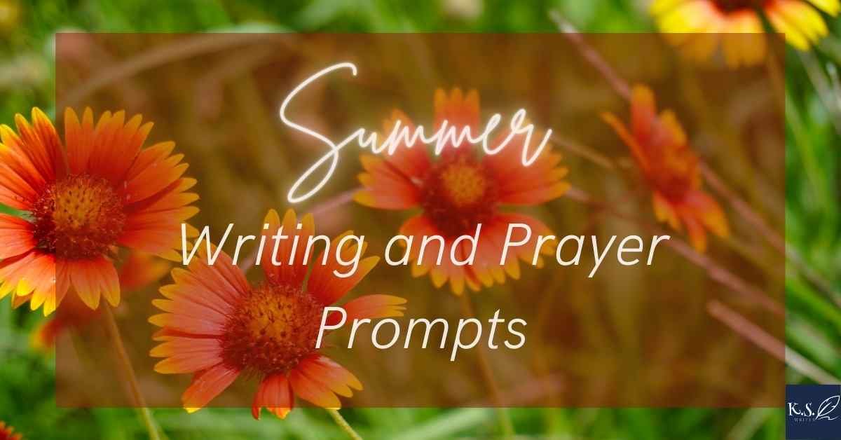 Summer Writing and Prayer Prompts