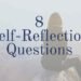 8 self-reflection questions for breakthrough